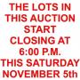 AUCTION CLOSES BEGINNING at 6 PM This SATURDAY 5th
