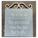 Box of Men are like fish signs