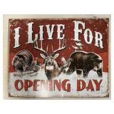 (M) Metal Sign 12ï¿½ï¿½x 16ï¿½  I Live for Opening Day