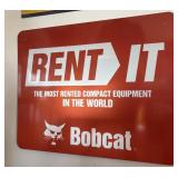 30ï¿½ x 24ï¿½ Metal Bobcat Rent It Sign