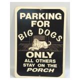 (E) Vinyl Sign Parking For Big Dogs 12ï¿½ X 8.5ï¿½