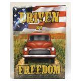 (E) Metal Sign Driven By Freedom 12ï¿½ X 17ï¿½