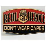 (E) Metal Sign Real Heroes 12ï¿½ X 7.5ï¿½