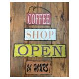 (E) Metal Hanging Sign Coffee Shop Open 24 Hours!