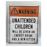 (E) Metal Sign Warning Unattended Children 11ï¿½ X