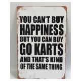(E) Metal Sign You Canï¿½t Buy Happiness 8ï¿½ X 12ï¿½