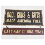(E) Metal Sign God, Guns & Guts 9.5ï¿½ X 6.5ï¿½