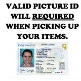 PICTURE ID WILL BE REQUIRED TO PICK UP WON ITEMS