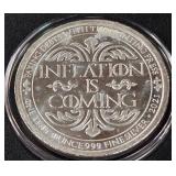 INFLATION IS COMING 1oz .999 SILVER ROUND  (350 AG