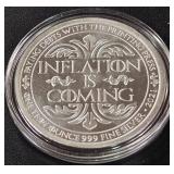 INFLATION IS COMING 1oz .999 SILVER ROUND  (350 AR