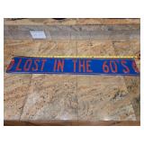 36' Lost in the 60's Street Sign