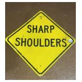 Sharp shoulders metal sign