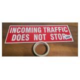 Incoming traffic does not stop sign
