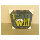 I can and I will wooden sign 12X12