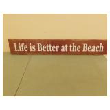 Life is better at the beach  wooden sign 8X48