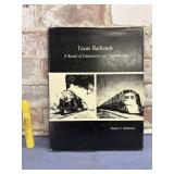 TEXAS RAILROADS- A RECORD OF CONSTRUCTION AND