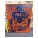 THE ALLIS CHALMERS STORY - HARDCOVER (1988)
