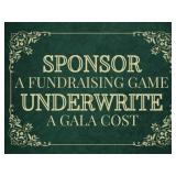 Sponsor a Gala Game or Underwrite a Gala Cost
