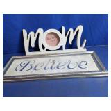 Mom Photo Frame & Believe Wall Art Sign Duo