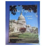 The Capitol A Pictorial History Book