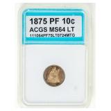 Coin 1875 Seated Liberty Dime ACGS MS64 LT Proof