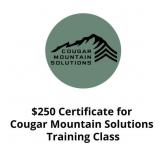 Cougar Mountain Solution Training $250 Certificate
