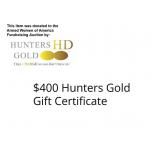 Hunters HD Gold $400 Gift Certificate