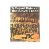 A Pictoral History Of The Slave Trade I. Aguet