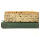 3 Books Forty Niners - Klondike - Gold in Placer