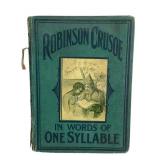 1903 Robinson Crusoe in Words of One Syllable