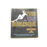 This Was Burlesque by Ann Corio Signed by Ann 1968