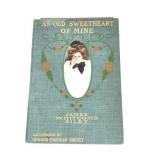 An Old Sweetheart of Mine - Antique Hardcover
