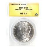 1887 S/S Morgan Dollar VAM 2A Top 100  ANACS MS62