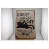CAT HUMOR SORRY I AM LATE