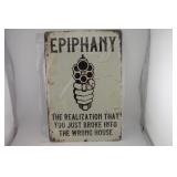 EPIPHANY THE REALIZATION YOU BROKE INTO THE WRONG