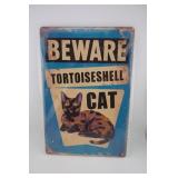 BEWARE TORTOISESHELL CAT SIGN