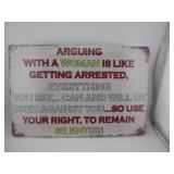 ARGUING WITH A WOMAN IS LIKE GETTING ARRESTED