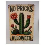 NO PRICKS ALLOWED SIGN