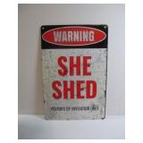 WARNING SHE SHED METAL SIGN ï¿½ VISITORS BY