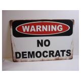 WARNING NO DEMOCRATS