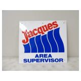 Jacques Area Supervisor 18x16 Tin Sign