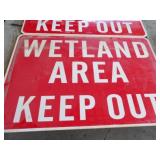 4- 'Wetland Area Keep Out' Signs, 3ft.Wx2ft.T