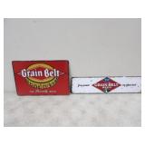 Grain Belt Tin Signs 15.75inx4in & 12inx8in