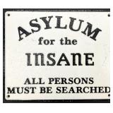 Cast Iron Insane Asylum Wall Plaque Sign