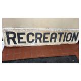Recreation Metal Sign 8ft x 22in.