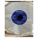 Lot of Bittners Recording co. 45s Ill Never be
