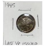 1945 Mercury Silver Dime - Last Year -