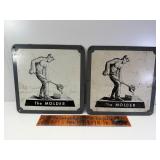 2 metal signs 'the molder'