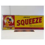 28.5' Squeeze drink embossed tin sign