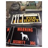 4- For Rent signs and 4- Warning Security Dog